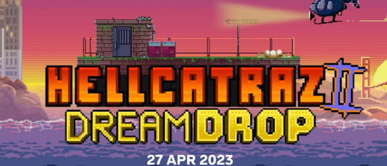 Relax Gaming ra mắt Hellcatraz 2 với Dream Drop Jackpot