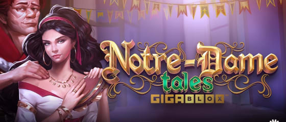 Yggdrasil giá»›i thiá»‡u Notre-Dame Tales GigaBlox Slot game
